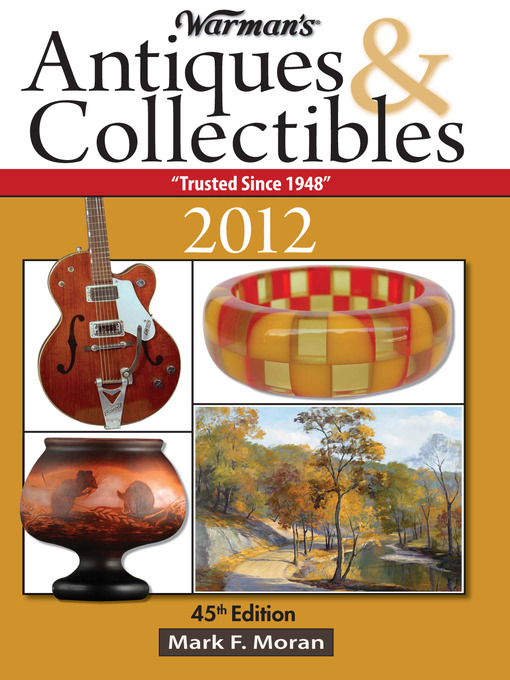 Title details for Warman's Antiques & Collectibles 2012 Price Guide by Mark F. Moran - Available